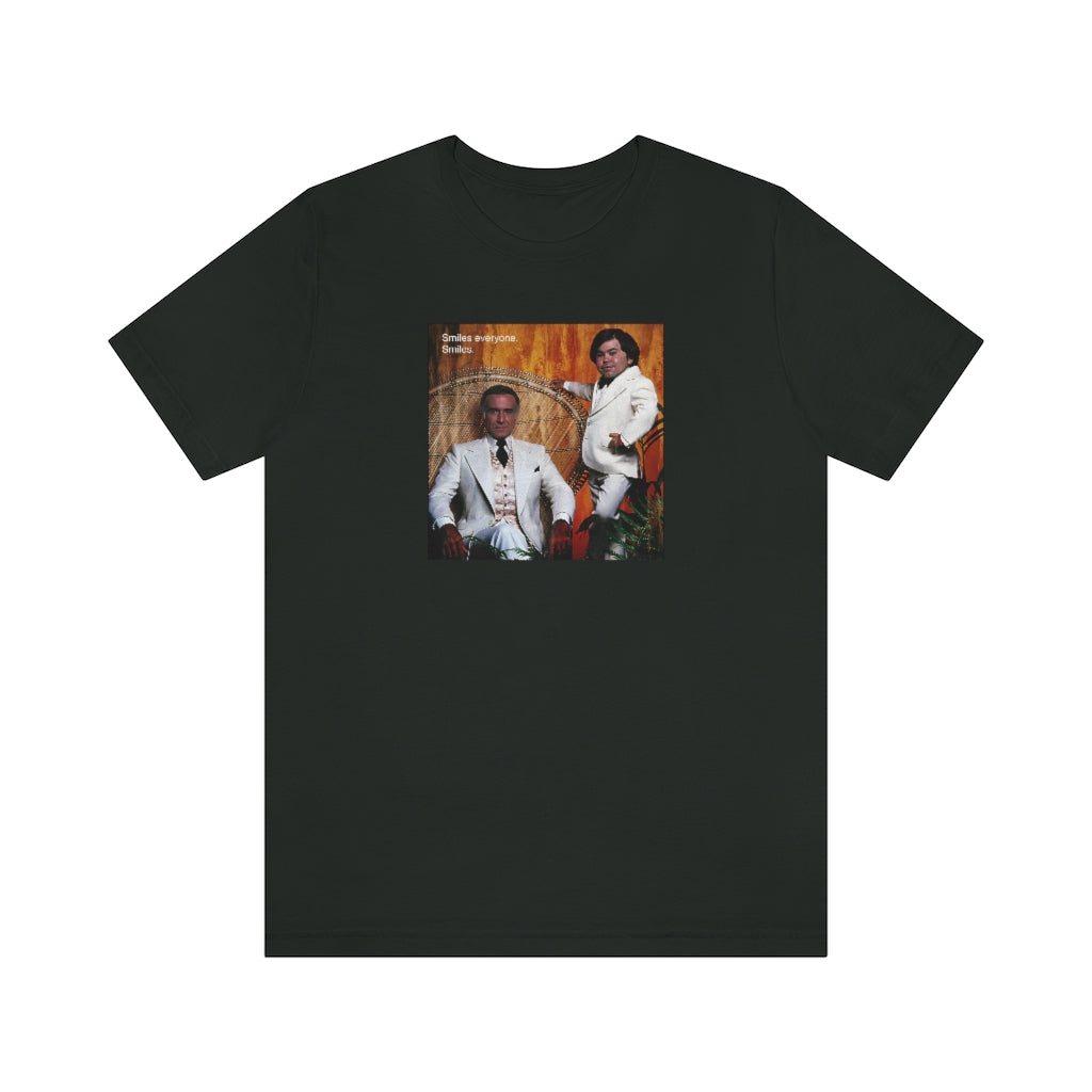 Smiles everyone. Smiles. - Jersey Short Sleeve Tee