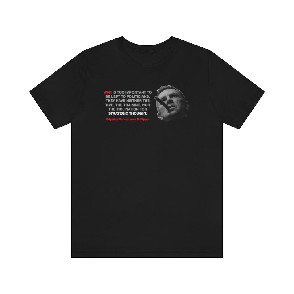 War Is Too Important - Jersey Short Sleeve Tee